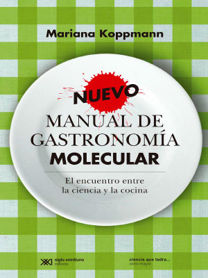 Manual de gastronomía molecular