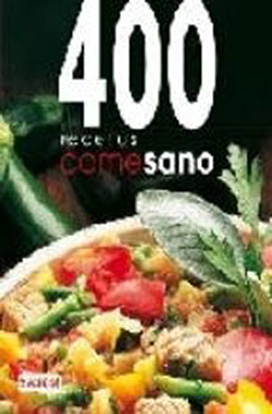 400 recetas come sano